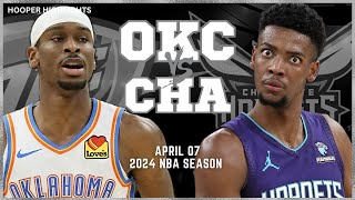 Oklahoma City Thunder vs Charlotte Hornets  Game Highlights | Apr 7 | 2024 NBA S