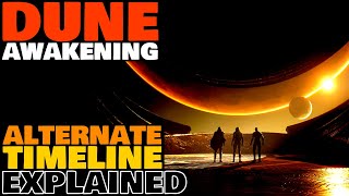 DUNE Awakening's Alternate Timeline Explained [NEW DUNE MMORPG]