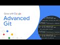 Advanced Git Tutorial | Google IT Automation with Python Certificate
