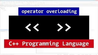 Overloading C++ Stream Insertion, Extraction Operators | C++ Programming Tutorial