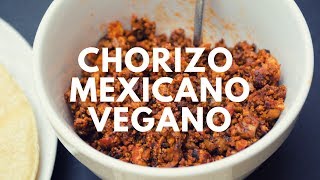 Chorizo Mexicano Vegano