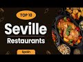 Top 10 Restaurants in Seville | Spain - English