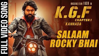 Salaam Rocky Bhai Full Video Song | KGF Kannada | Yash | Prashanth Neel | Hombale | KGF Video Songs