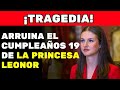 ¡Tragedia! Cumpleaños de la Princesa Leonor Cancelado. Familia Real Española