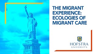 The Migrant Experience: Ecologies of Migrant Care