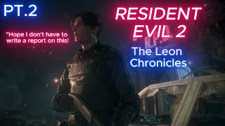 The Leon Chronicles PT.2 - Resident Evil 2 Remake Funny Moments