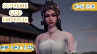 ENG SUB | Supreme God Emperor [EP161-170] english