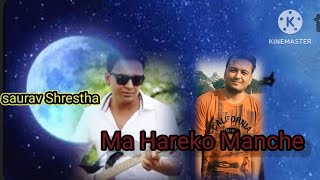 Ma Hareko Manche saurav Shrestha YouTube channel (Sanjib vlogger)