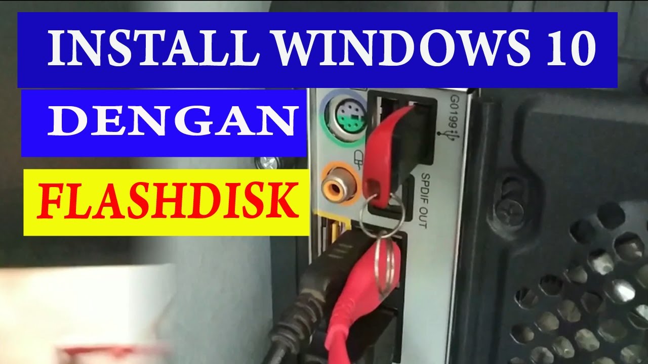 Tutorial Cara Instal Windows 10 Dengan Flashdisk Terbaru 2020 - YouTube