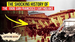 The True Damage Of The 1906 San Francisco Earthquake