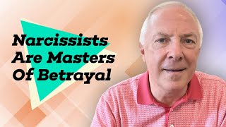 Narcissists Are Masters Of Betrayal