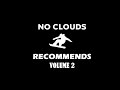 NoClouds Recommends (Playlist) [Volume 2]