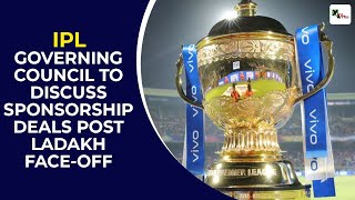 Ladakh face-off: IPL Governing Council set to discuss sponsorship deals