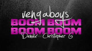 Vengaboys - Boom, Boom, Boom, Boom (Dendix & Christopher G Bootleg)