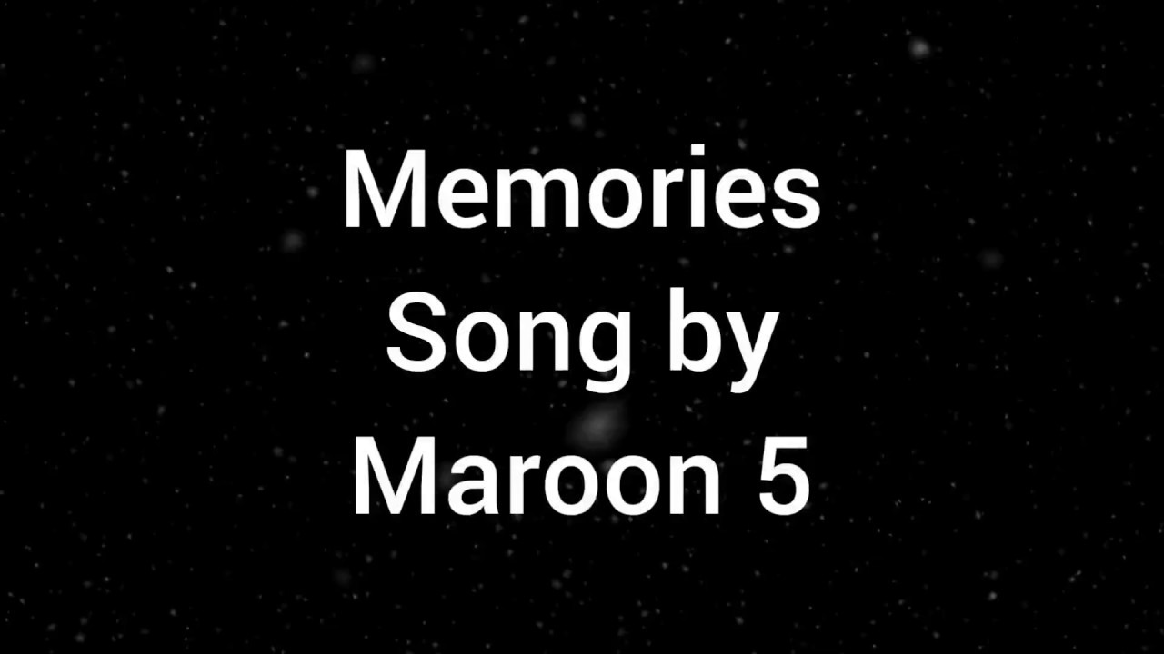 Memories Lyrics | Song By Maroon 5 | 2019 - YouTube