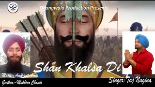 Shaan Khalse Di | Singer:-Taj Nagina | Music:-Amarjeet Amar