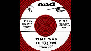 TIME WAS, The Flamingos, (End #1092) 1961