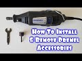 How To Install And Remove Dremel Accessories