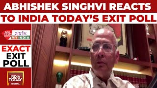 Listen In To What Senior Cong Leader Abhishek Singhvi Said About India Today's Exit Poll Prediction