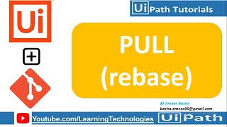 UiPath Tutorial Day 83 : GIT Pull (Rebase) changes