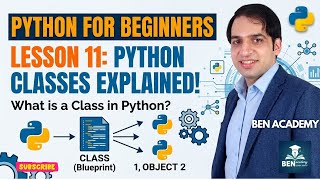 Python for beginners - Lesson 11: Python Classes Explained | What is a Class in Python?
