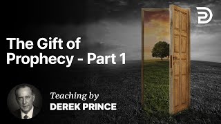 The Nine Gifts of the Holy Spirit - The Gift of Prophecy 10A (10:1)