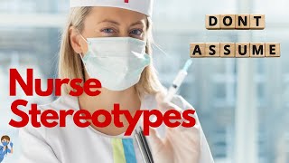 Breaking Stereotypes: The Truth About Nurses | Nurse Stereotypes Debunked!