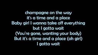 Chris Brown - Time And A Place - (Lyrics)