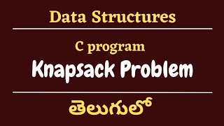 C Program for Knapsack Problem
