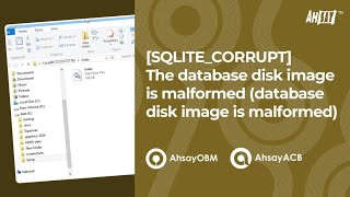 [SQLITE_CORRUPT] The database disk image is malformed (database disk image is malformed)