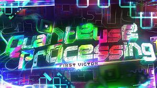 [FIRST VICTOR] Quanteuse Processing 100% // Renn241