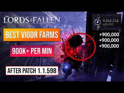 Lords Of The Fallen Vigor Farms Best Vigor Glitch After Patch 1.1.598! 900K Per Minute!