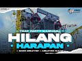 DJ KARNAVAL TERBARU 2024‼️ DJ HILANG HARAPAN VIRAL TIKTOK - BASS NGUK NGUK