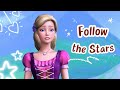 Follow the Stars | Song For Liana From Barbie & the Diamond Castle ( Lyrics Video)