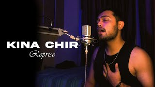 Kina Chir (Reprise) | ZelliX | @PropheCProductions | Viral Punjabi Song 2021