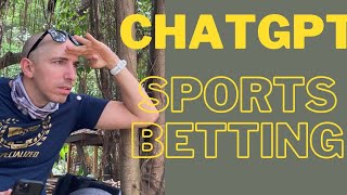ChatGPT Sports Betting? Is it possible? Can it predict outcomes of a game?