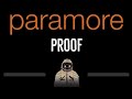 Paramore • Proof (CC) 🎤 [Karaoke] [Instrumental Lyrics]