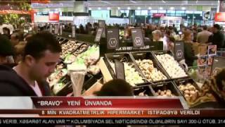 Bravo Hipermarketi Artıq Əhmədlidə! - ATV-nin reportajı