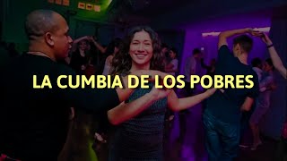 la cumbia de los pobres (Letra) 🎵💰🕺💃