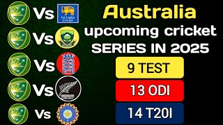 Australia upcoming series in 2025 / Australia cricket schedule in 2025 / Australia upcoming series