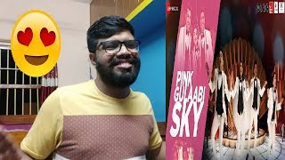 Pink Gulaabi Sky - The Sky Is Pink Reaction | Priyanka CJ,Farhan Akhtar | Pritam | Shashwat, Jonita