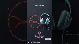 🎧 Rust Coding Focus Ultra Clean Code Music