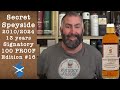 Secret Speyside 13 years 2010/2024 Signatory 100 PROOF Edition 16 with 57.1% Review by WhiskyJason