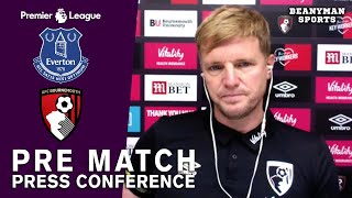 Eddie Howe - Everton v Bournemouth - FULL Pre-Match Press Conference