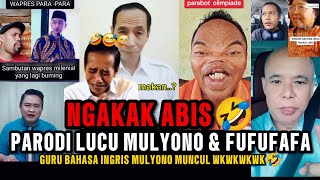 NGAKAK ABIS🤣‼️PARODI LUCU MULYONO \u0026 FUFUFAFA‼️GURU BAHASA INGRIS MULYONO MUNCUL🤣❓