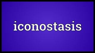 Iconostasis Meaning