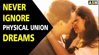 What Does Physical Union Dreams meaning |  what does sex dream mean |