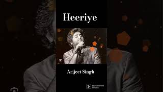 Heeriye|Arijit Singh #hindinewsong#arijitsingh #sreyaghosal #shorts #youtubeshorts