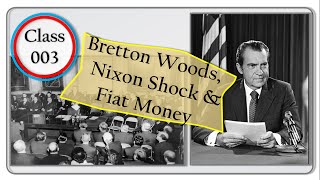 What is Fiat Money, Bretton Woods agreement & Nixon Shock?