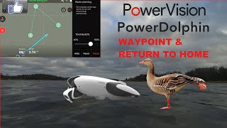 POWER DOLPHIN WAYPOINT AND RETURN TO HOME